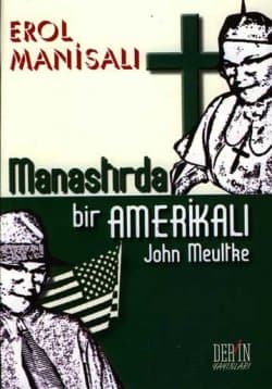 Manastırda Bir Amerikalı John Meultke