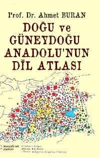 Doğu ve Güneydoğu Anadolu`nun Dil Atlası