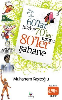 60`lar Hikaye 70`ler Terane 80`ler Şahane