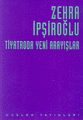 Tiyatroda Yeni Arayışlar