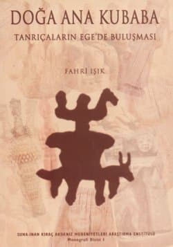 Doğa Ana Kubaba. Tanrıçaların Ege`de Buluşması