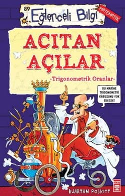 Eğlenceli Bilgi-89 (Matematik): Acıtan Açılar Trigonometrik Oranlar