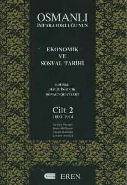 Osmanlı İmparatorluğu`nun Ekonomik ve Sosyal Tarihi Cilt 2