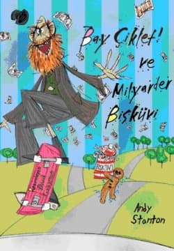 Bay Çiklet ve Milyarder Bisküvi