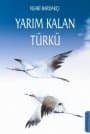 Yarım Kalan Türkü