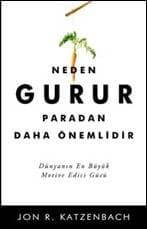 Neden Gurur Para`dan Daha Önemlidir