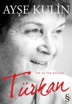 Türkan - Tek ve Tek Başına