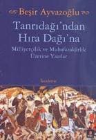 Tanrıdağı'ndan Hıra Dağı'na