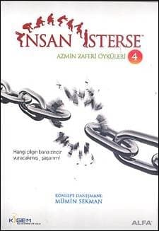 İnsan İsterse Azmin Zaferi Öyküleri 4