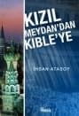 Kızıl Meydan`dan Kıbleye