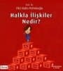 Halkla İlişkiler Nedir?