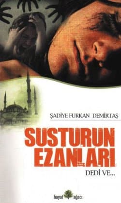 Susturun Ezanları Dedi ve...