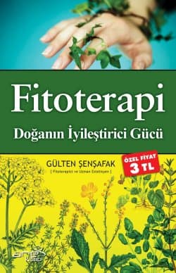Fitoterapi Doğanın İyileştirici Gücü
