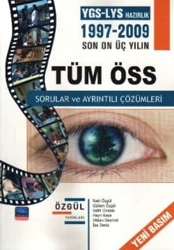 Tüm ÖSS Sorular ve Ayrıntılı Çözümleri (1997-2009)