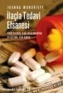 İlaçla Tedavi Efsanesi / Psikiyatrik İlaç Kullanımına Eleştirel Bir Bakış