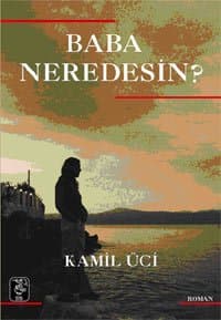 Baba Neredesin?