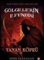 Gölgelerin Efendisi 2 - Yanan Köprü