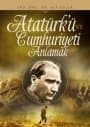 Atatürk'ü ve Cumhuriyeti Anlamak