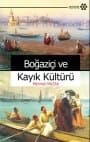 Boğaziçi ve Kayık Kültürü