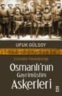 Osmanlı`nın Gayrimüslim Askerleri
