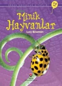 Erken Çocukluk Kitaplığı-İlk Okuma: Minik Hayvanlar (7-8 Yaş)