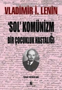 `Sol` Komünizm, Bir Çocukluk Hastalığı