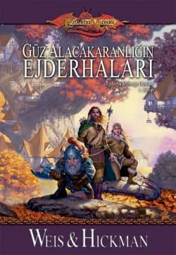 Güz Alacakaranlığı Ejderhaları (Ejderha Mızrağı Destanı,#1)