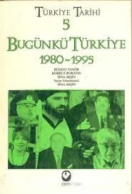 Türkiye Tarihi, 5. Cilt: Bugünkü Türkiye (1980-1995)