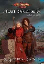 Silah Kardeşliği (Raistlin Tarihçeleri #2)