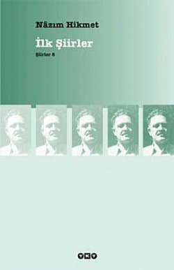 Şiirler, 8: İlk Şiirler