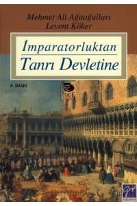 İmparatorluktan Tanrı Devletine