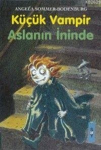 Küçük Vampir Aslanın İninde (Küçük Vampir Dizisi, #10)