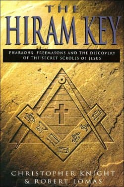 The Hiram Key - Pharaohs, Freemasons and The Discovery of The Secret Scrolls of Jesus