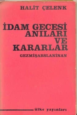 İdam Gecesi Anıları ve Kararlar - Gezmiş-Arslan-İnan