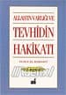 Allah'ın Varlığı ve Tevhidin Hakikati