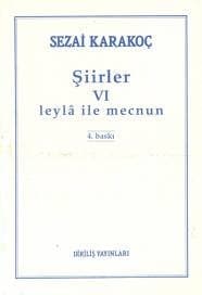 Şiirler VI: Leylâ ile Mecnun