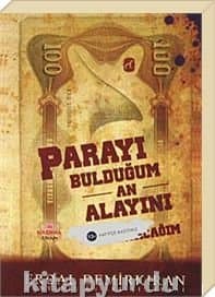 Parayı Bulduğum An Alayını