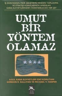 Umut Bir Yöntem Olamaz