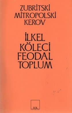 İlkel Köleci Feodal Toplum