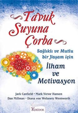 Tavuk Suyuna Çorba - İlham ve Motivasyon