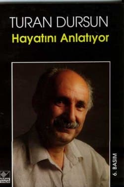 Turan Dursun Hayatını Anlatıyor