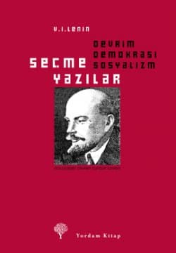 Seçme Yazılar: Devrim, Demokrasi, Sosyalizm