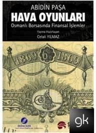Hava Oyunları; Osmanlı Borsası'nda Finansal İşlemler