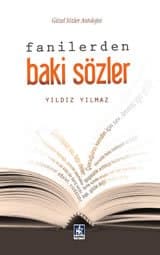 Fanilerden Baki Sözler (Güzel Sözler Antolojisi)