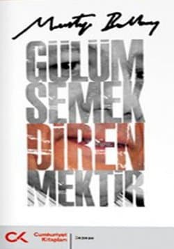 Gülümsemek Direnmektir