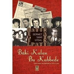 Baki Kalan Bu Kubbede...