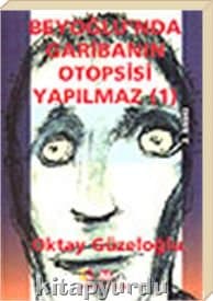 Beyoğlunda Garibanın Otopsisi Yapılmaz 1