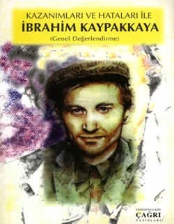 Kazanımları ve Hataları ile İbrahim Kaypakkaya