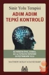 Sinir Yolu Terapisi- Adım Adım Tepki Kontrolü