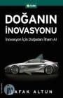 Doğanın İnovasyonu : İnovasyon İçin Doğadan İlham Al